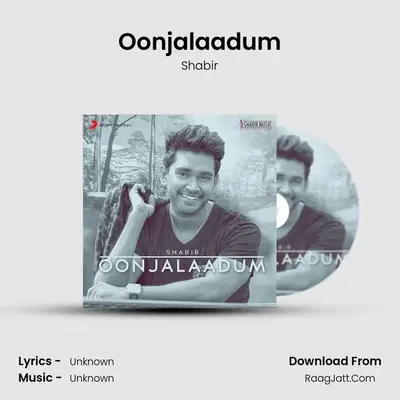 Oonjalaadum MP3 Song by Shabir Cover