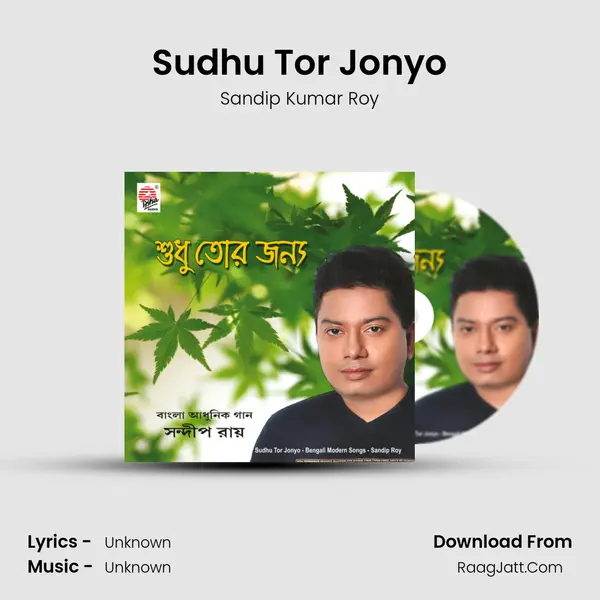 Sudhu Tor Jonyo mp3 song