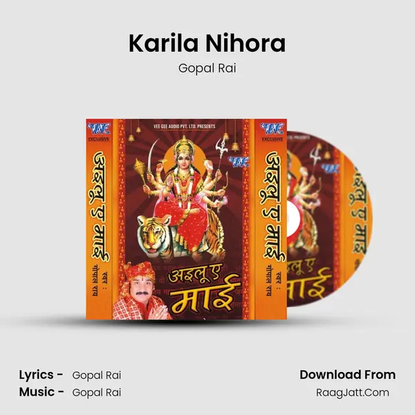 Karila Nihora MP3 Song by Gopal Rai Cover
