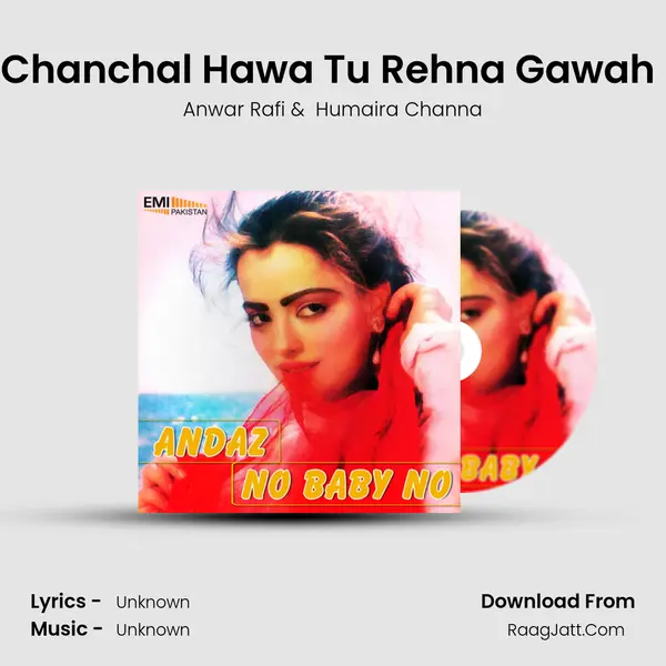Chanchal Hawa Tu Rehna Gawah (from 