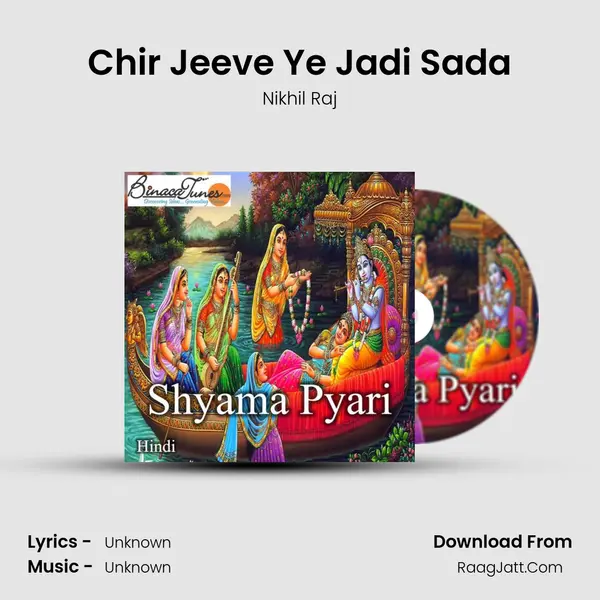 Chir Jeeve Ye Jadi Sada MP3 Song by Nikhil Raj Cover