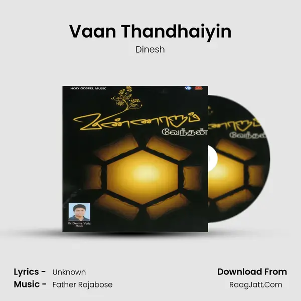Vaan Thandhaiyin MP3 Song by Dinesh Cover