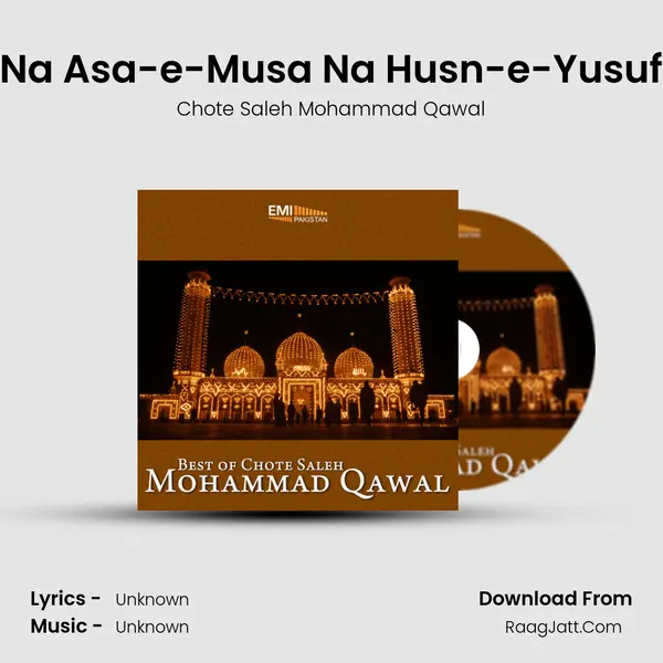 Na Asa-e-Musa Na Husn-e-Yusuf MP3 Song by Chote Saleh Mohammad Qawal Cover