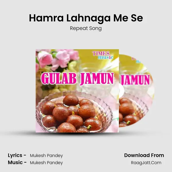 Hamra Lahnaga Me Se MP3 Song by Repeat Song Cover