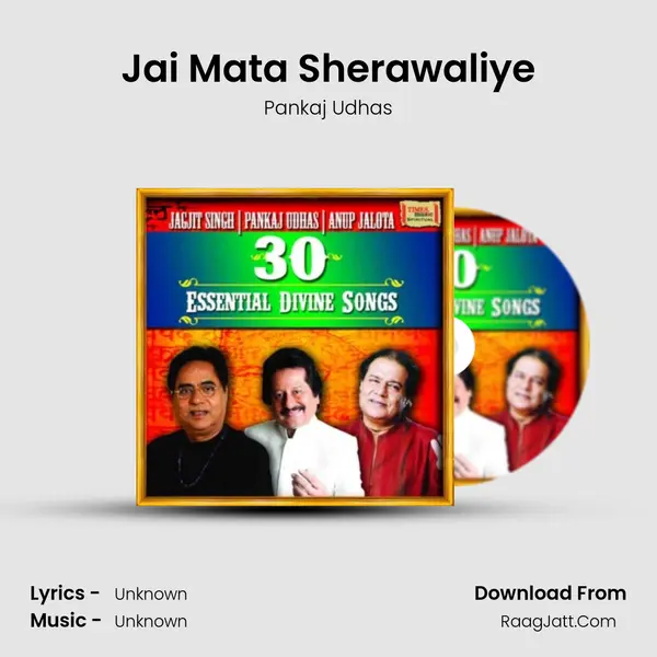 Jai Mata Sherawaliye MP3 Song by Pankaj Udhas Cover