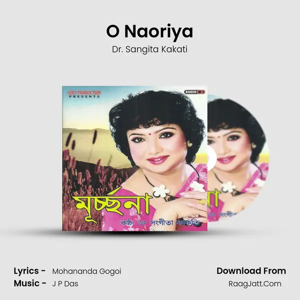 O Naoriya MP3 Song by Dr. Sangita Kakati Cover