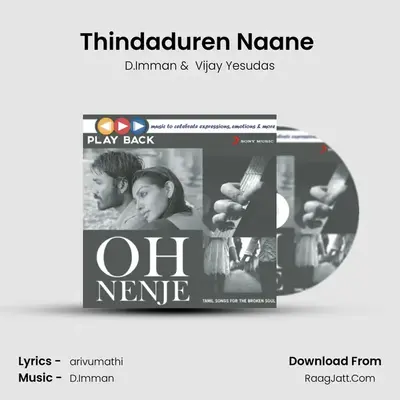 Thindaduren Naane (From 