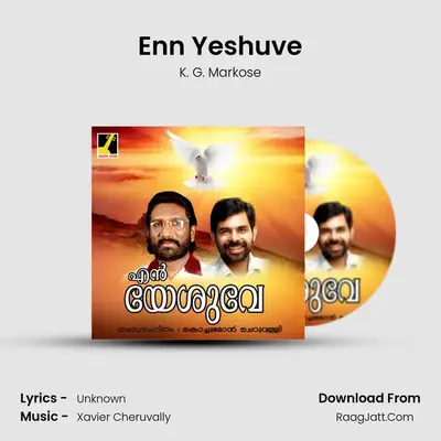 Enn Yeshuve MP3 Song by K. G. Markose Cover