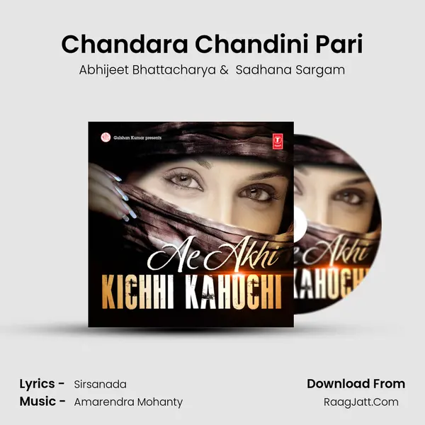 Chandara Chandini Pari MP3 Song by Abhijeet Bhattacharya Cover