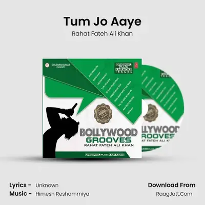 Tum Jo Aaye MP3 Song by Rahat Fateh Ali Khan Cover