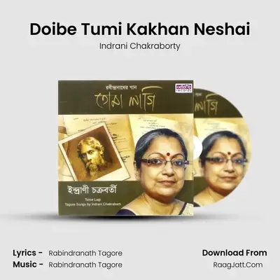 Doibe Tumi Kakhan Neshai mp3 song