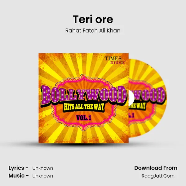 Teri ore MP3 Song by Rahat Fateh Ali Khan Cover