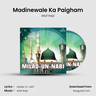 Madinewale Ka Paigham MP3 Song by Altaf Raja Cover