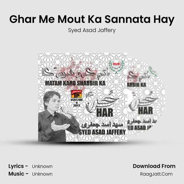 Ghar Me Mout Ka Sannata Hay MP3 Song by Syed Asad Jaffery Cover