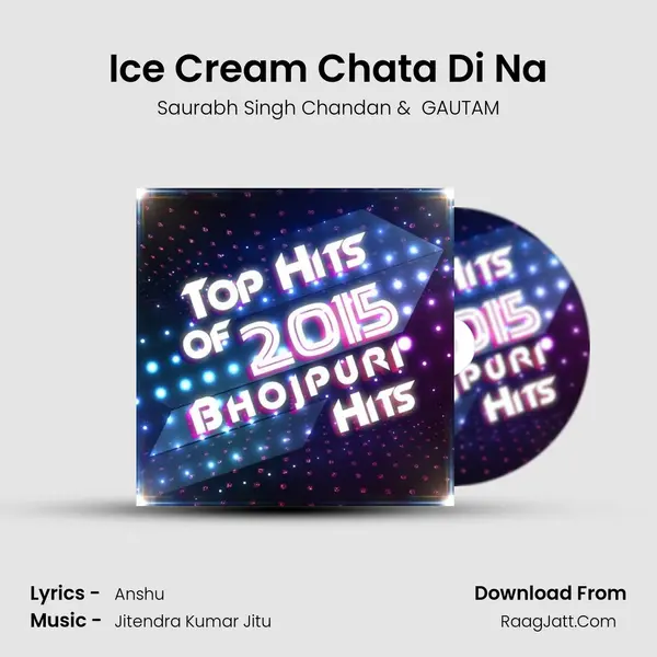 Ice Cream Chata Di Na MP3 Song by Saurabh Singh Chandan Cover