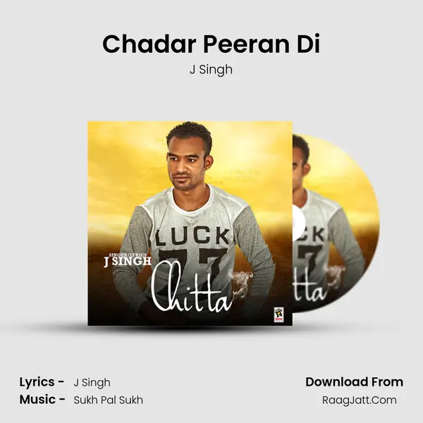 Chadar Peeran Di MP3 Song by J Singh Cover