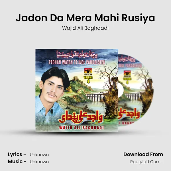 Jadon Da Mera Mahi Rusiya MP3 Song by Wajid Ali Baghdadi Cover