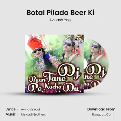 Botal Pilado Beer Ki MP3 Song by Avinash Yogi Cover