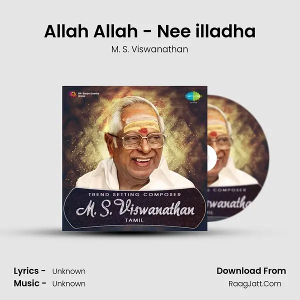 Allah Allah - Nee illadha MP3 Song by M. S. Viswanathan Cover