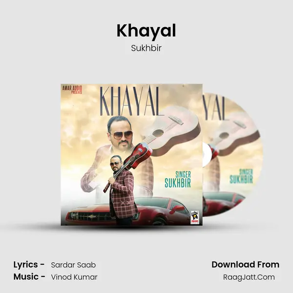 Khayal - Sukhbir
