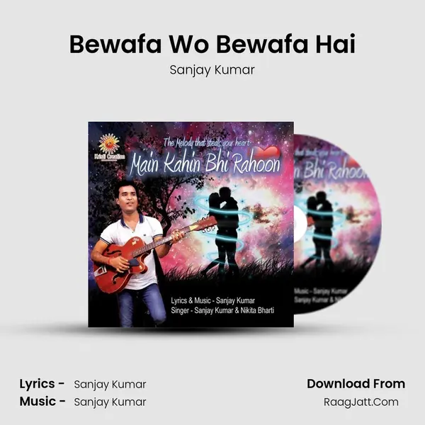 Bewafa Wo Bewafa Hai MP3 Song by Sanjay Kumar Cover