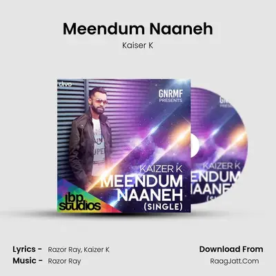 Meendum Naaneh (Single) - Kaiser K
