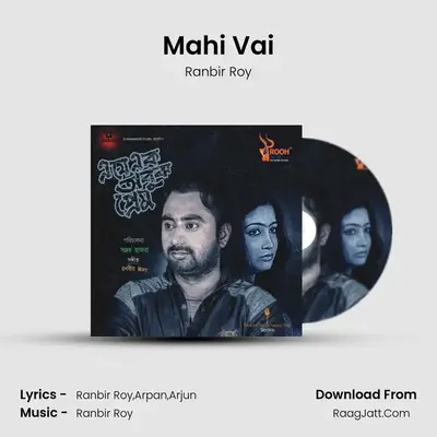 Mahi Vai MP3 Song by Ranbir Roy Cover