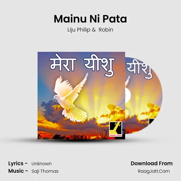 Mainu Ni Pata MP3 Song by Liju Philip Cover