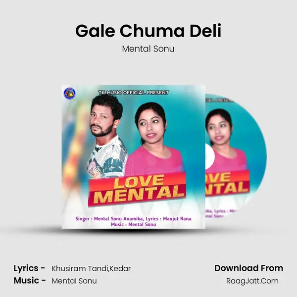 Gale Chuma Deli MP3 Song by Mental Sonu Cover