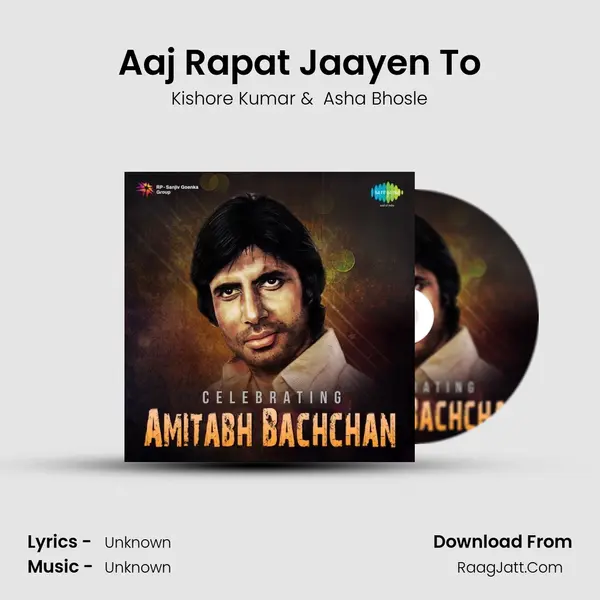 Aaj Rapat Jaayen To Cover