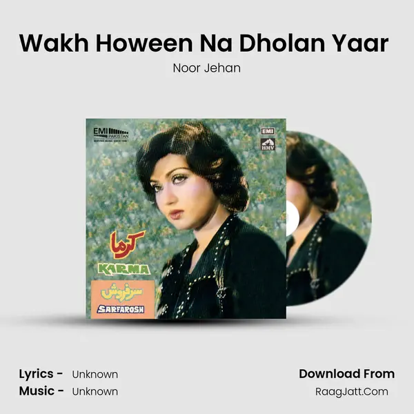 Wakh Hoween Na Dholan Yaar (From 