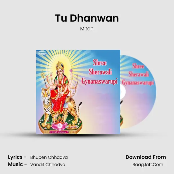 Tu Dhanwan MP3 Song by Miten Cover