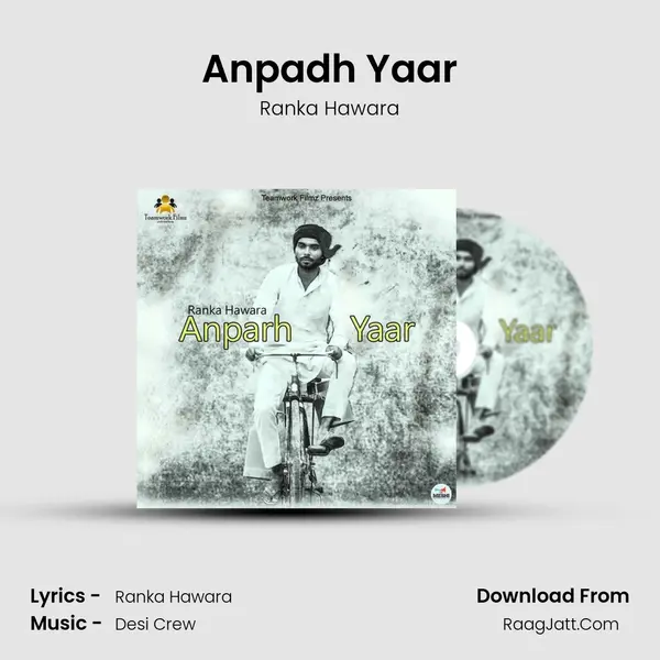 Anpadh Yaar - Ranka Hawara