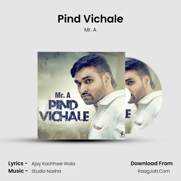 Pind Vichale MP3 Song by Mr. A Cover