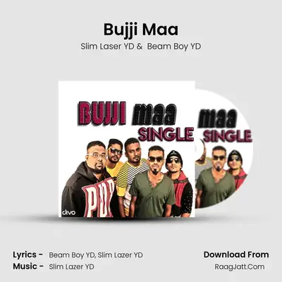 Bujji Maa (Single) - Slim Laser YD