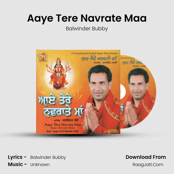 Aaye Tere Navrate Maa MP3 Song by Balwinder Bubby Cover