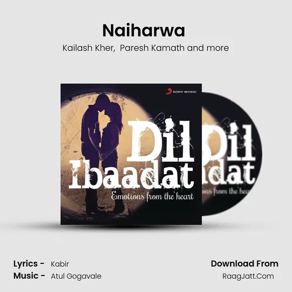 Naiharwa (From Kailasa) mp3 song