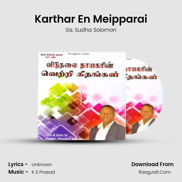 Karthar En Meipparai MP3 Song by Sis. Sudha Solomon Cover