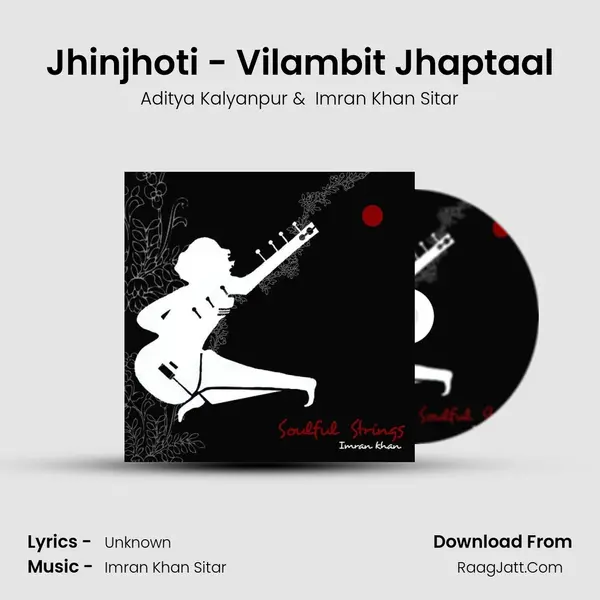 Jhinjhoti - Vilambit Jhaptaal mp3 song