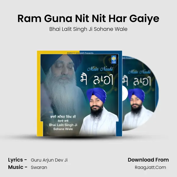 Ram Guna Nit Nit Har Gaiye MP3 Song by Bhai Lalit Singh Ji Sohane Wale Cover