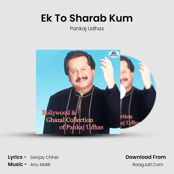 Ek To Sharab Kum MP3 Song by Pankaj Udhas Cover