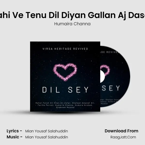 Mahi Ve Tenu Dil Diyan Gallan Aj Dasan MP3 Song by Humaira Channa Cover