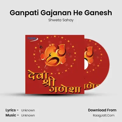 Ganpati Gajanan He Ganesh MP3 Song by Shweta Sahay Cover