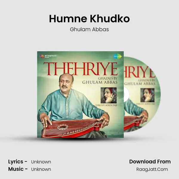 Humne Khudko MP3 Song by Ghulam Abbas Cover