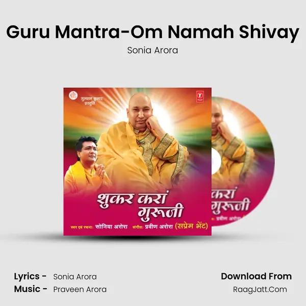Guru Mantra-Om Namah Shivay MP3 Song by Sonia Arora Cover