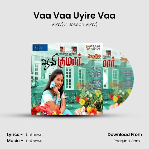 Vaa Vaa Uyire Vaa MP3 Song by Vijay(C. Joseph Vijay) Cover