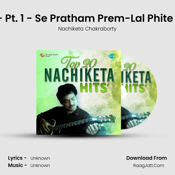 Nilanjana - Pt. 1 - Se Pratham Prem-Lal Phite Sada Moja MP3 Song by Nachiketa Chakraborty Cover