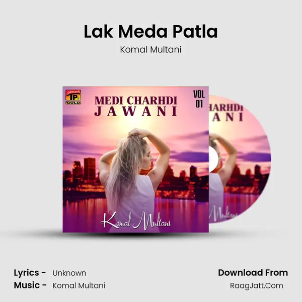 Lak Meda Patla MP3 Song by Komal Multani Cover