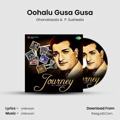 Oohalu Gusa Gusa MP3 Song by Ghanatasala Cover