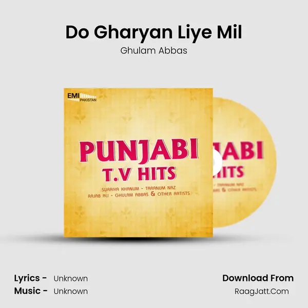 Do Gharyan Liye Mil MP3 Song by Ghulam Abbas Cover